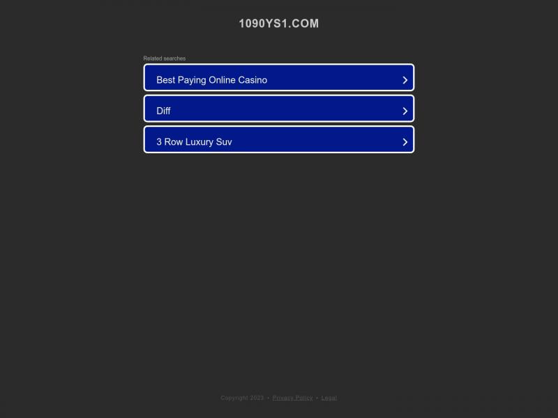 【1090影视】1090影视,1090ys.com,1090ys1.com,免费无删减电影,美剧,韩剧,日剧,动漫,国产剧在线看-无水印高清在线<b>※</b>2023年10月27日网站截图